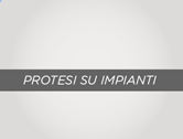 Protesi su impianti
