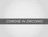 Corone in zirconio
