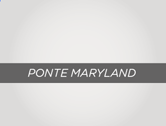 Ponte Maryland